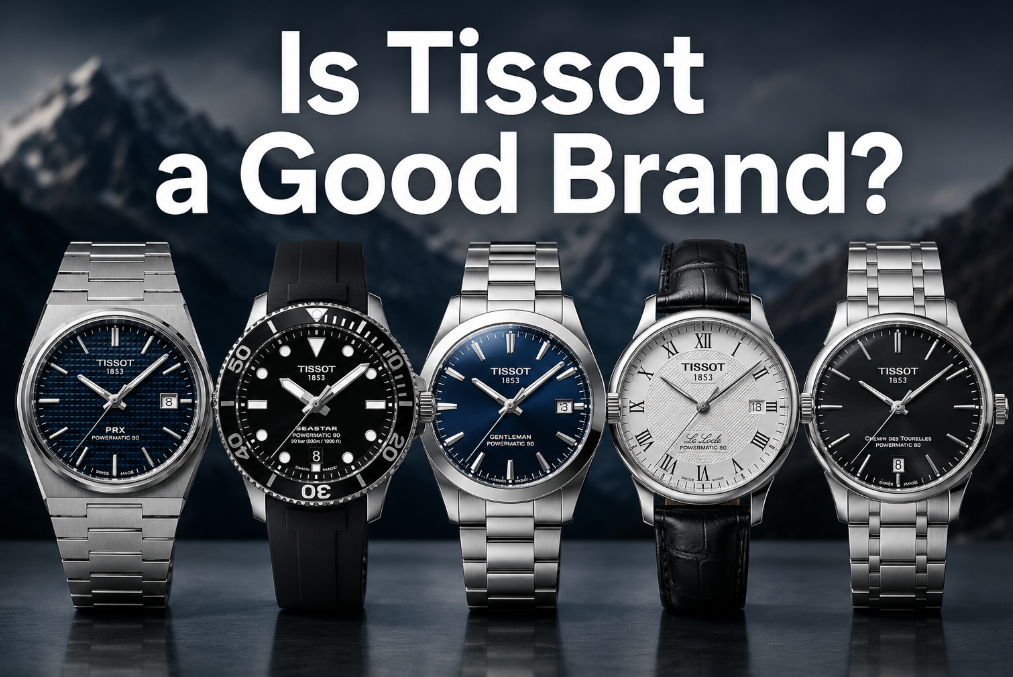 Is Tissot a Good Brand? An Honest Expert Review